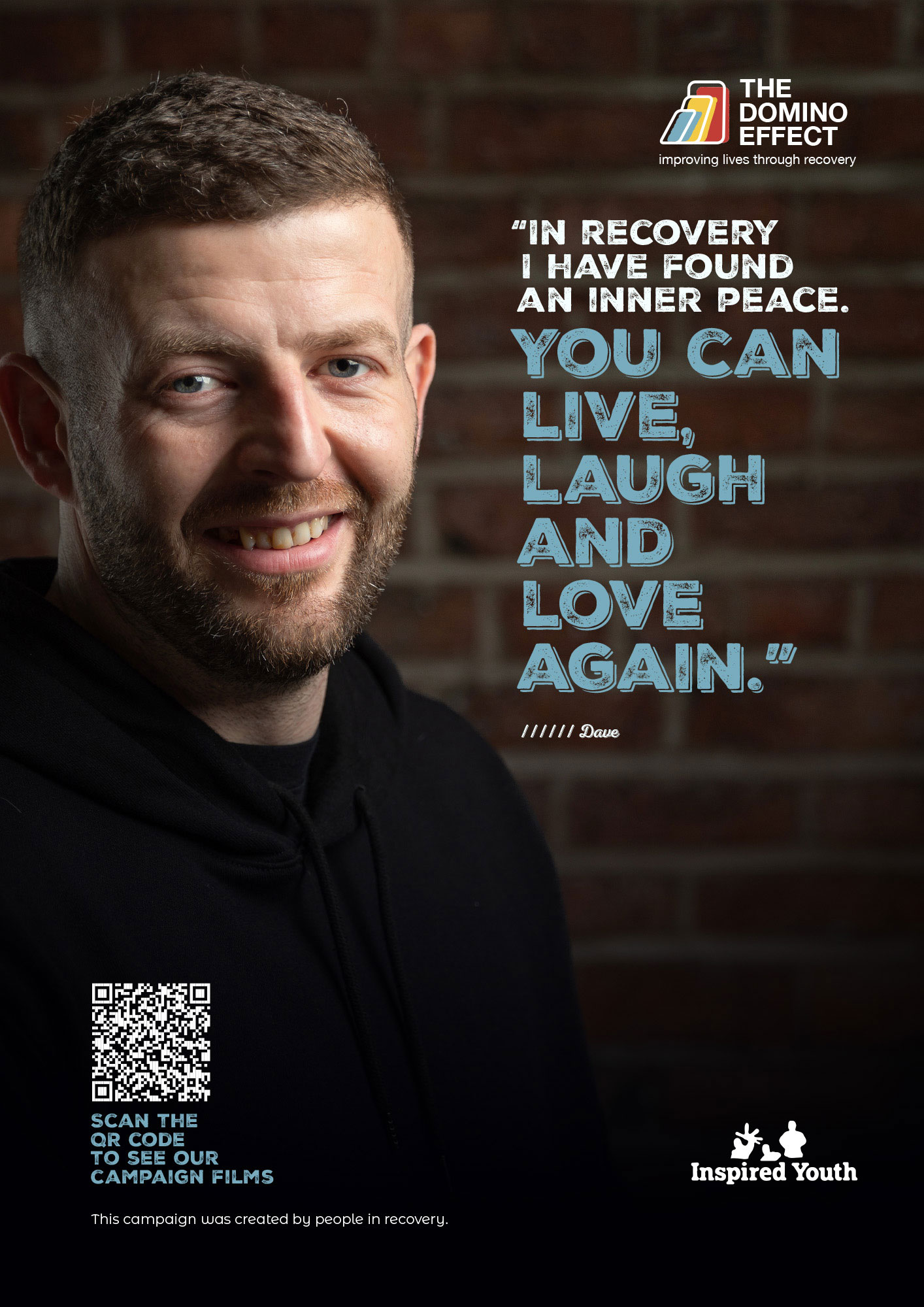 Dave is wearing a black jumper and has short brown hair. The words "In recovery I have found inner peace. You can live, laugh and love again. - Dave" Is next to his photo