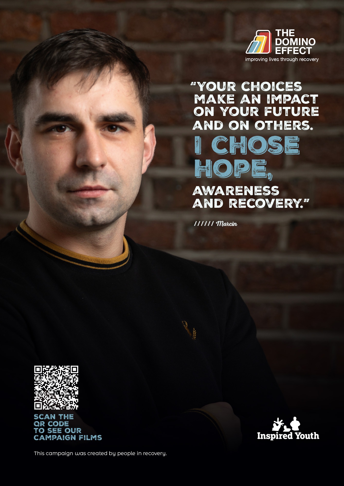 Marcin has short dark hair and is wearing a black t-shirt with a yellow collar. The words "Your choices make an impact on your future and on others. I chose hop, awareness and recovery. - Marcin" Are on the image.