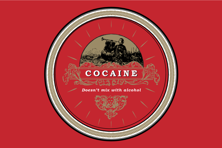 A red background with gold and white circle. The words Cocaine doesn't mix with alcohol is in the middle